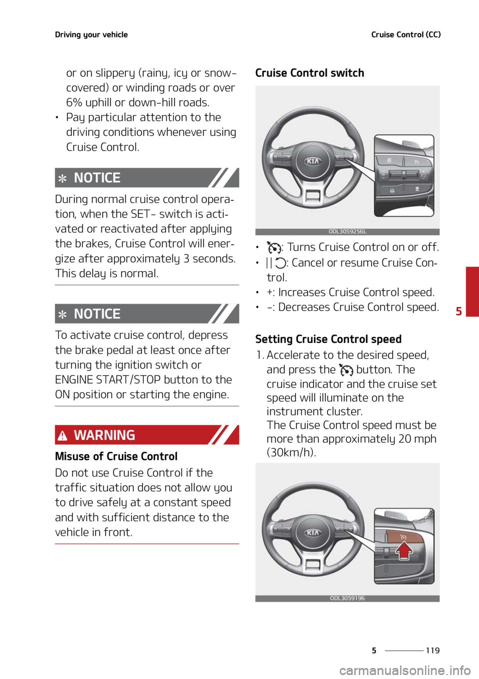 KIA FORTE 2021  Owners Manual ���
�
�
�%�S�J�W�J�O�H��Z�P�V�S��W�F�I�J�D�M�F�$�S�V�J�T�F��$�P�O�U�S�P�M��	�$�$�

�P�S��P�O��T�M�J�Q�Q�F�S�Z��	�S�B�J�O�Z�
��J�D�Z��P�S��T�O�P�X�
�D�P�W�F�S�F�E�
��P�S��X�J�O�E�J�O�