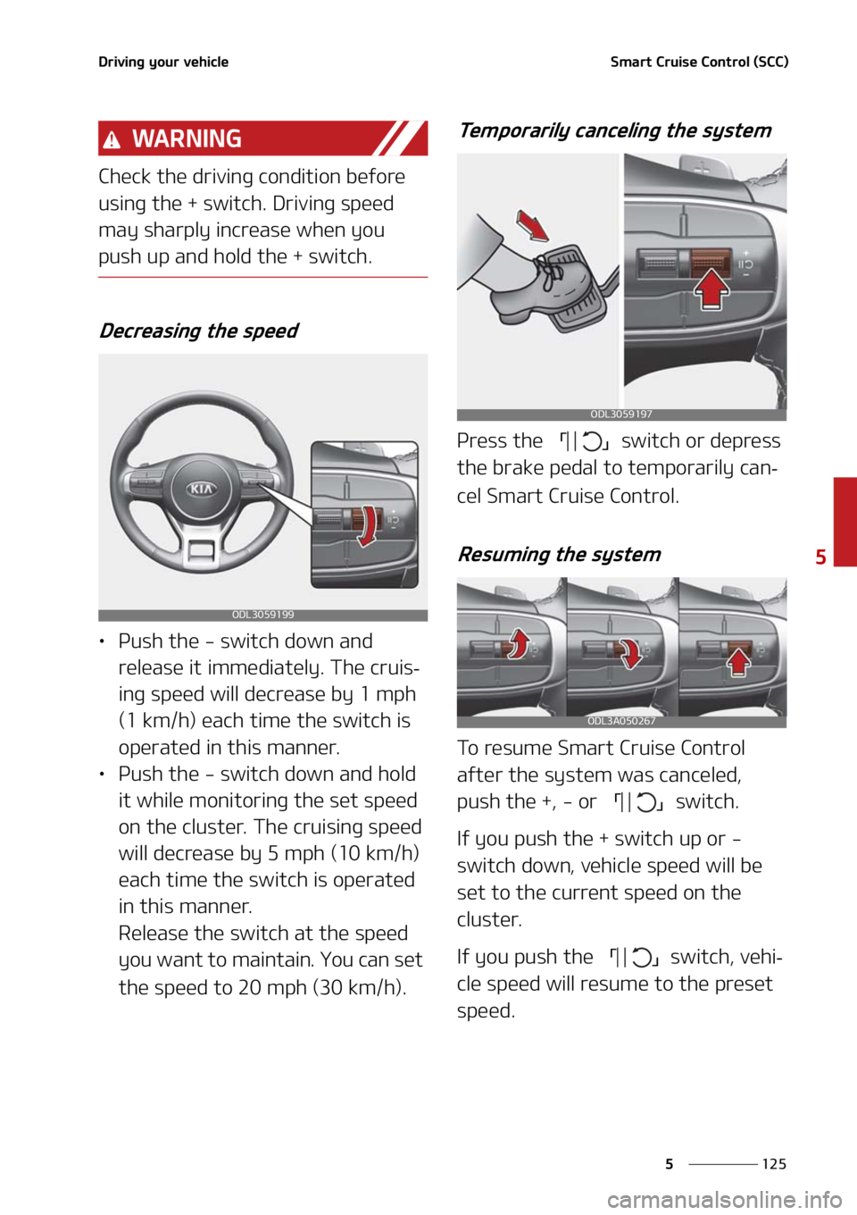KIA FORTE 2021  Owners Manual ���
�
�
�%�S�J�W�J�O�H��Z�P�V�S��W�F�I�J�D�M�F�4�N�B�S�U��$�S�V�J�T�F��$�P�O�U�S�P�M��	�4�$�$�

�8�" �3 �/ �* �/ �(
�$�I�F�D�L��U�I�F��E�S�J�W�J�O�H��D�P�O�E�J�U�J�P�O��C�F�G�P�S�F�
�V�