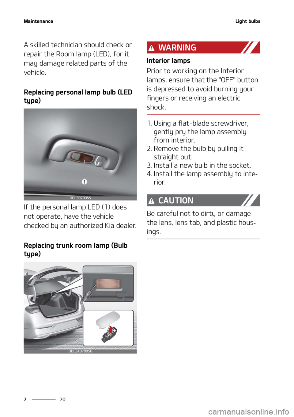 KIA FORTE 2021  Owners Manual �.�B�J�O�U�F�O�B�O�D�F
��
�
�-�J�H�I�U��C�V�M�C�T
�"��T�L�J�M�M�F�E��U�F�D�I�O�J�D�J�B�O��T�I�P�V�M�E��D�I�F�D�L��P�S�
�S�F�Q�B�J�S��U�I�F��3�P�P�N��M�B�N�Q��	�-�&�%�
�
��G�P�S��J�U�
