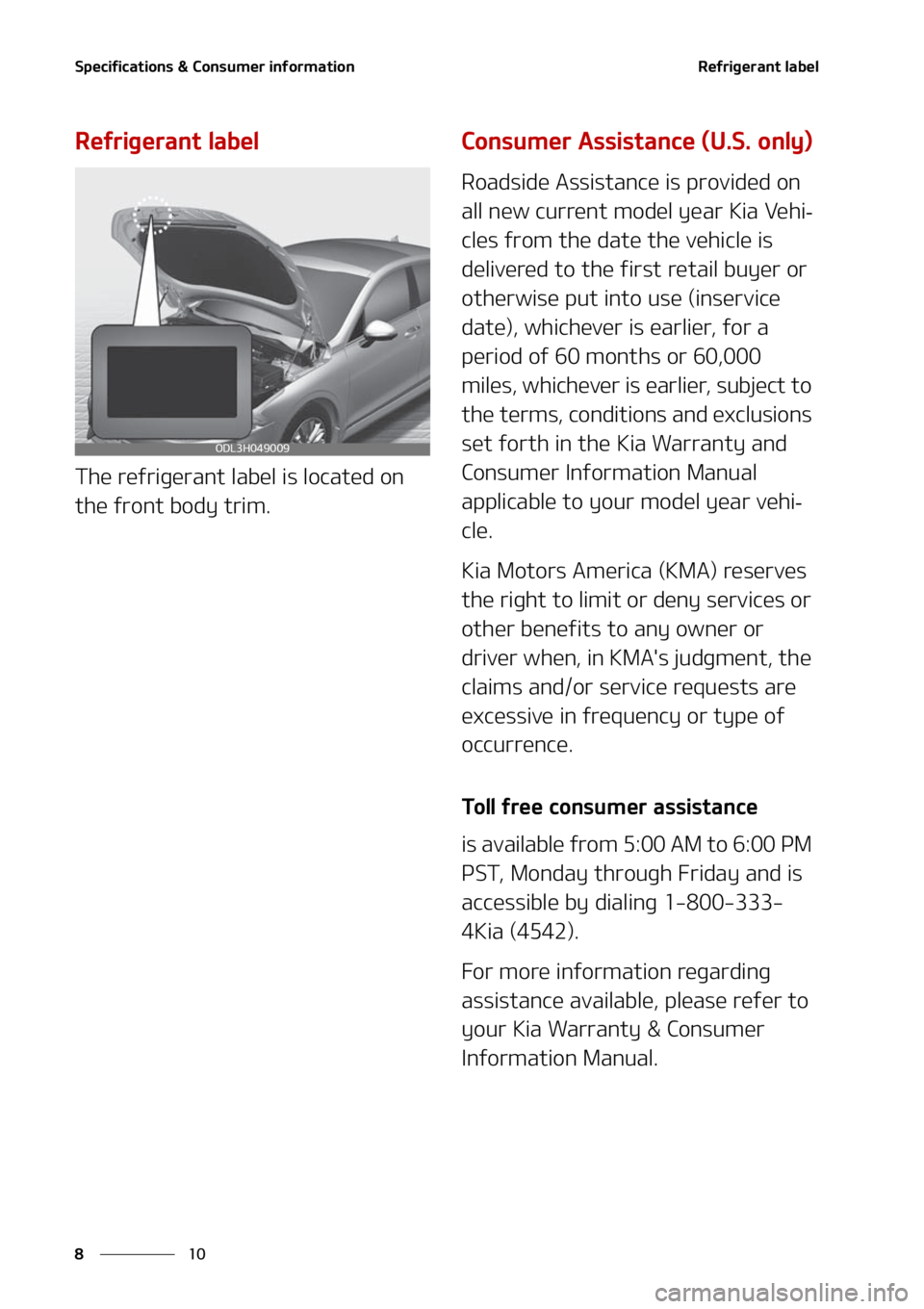 KIA FORTE 2021  Owners Manual �4�Q�F�D�J�G�J�D�B�U�J�P�O�T����$�P�O�T�V�N�F�S��J�O�G�P�S�N�B�U�J�P�O
��
�
�3�F�G�S�J�H�F�S�B�O�U��M�B�C�F�M
�3�F�G�S�J�H�F�S�B�O�U��M�B�C�F�M
�5�I�F��S�F�G�S�J�H�F�S�B�O�U��M�B�C�F�M��J�
