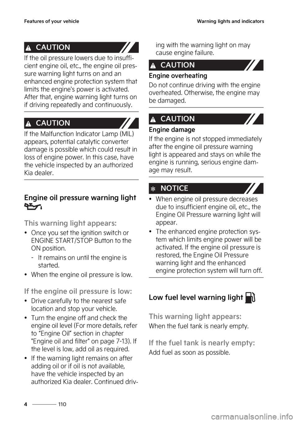 KIA CARNIVAL 2023  Owners Manual ��F�B�U�V�S�F�T��P�G��Z�P�V�S��W�F�I�J�D�M�F
���
�
�8�B�S�O�J�O�H��M�J�H�I�U�T��B�O�E��J�O�E�J�D�B�U�P�S�T
�$�"�6�5�*�0�/
�*�G��U�I�F��P�J�M��Q�S�F�T�T�V�S�F��M �P�X�F�S�T��E�V�F��U�P