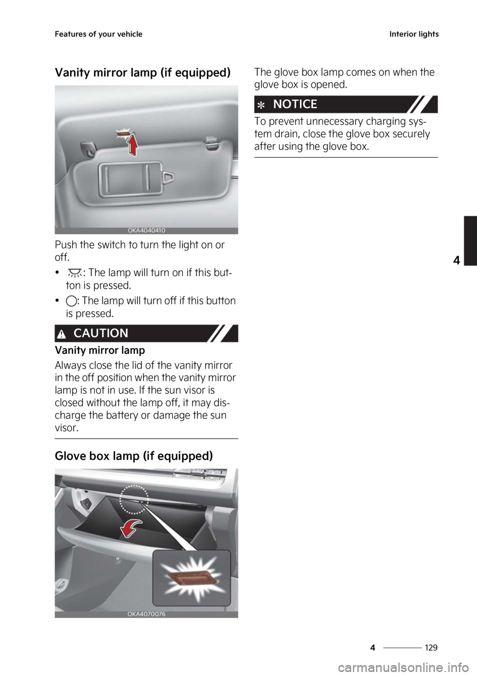 KIA CARNIVAL 2023  Owners Manual ���
�
�
��F�B�U�V�S�F�T��P�G��Z�P�V�S��W�F�I�J�D�M�F�*�O�U�F�S�J�P�S��M�J�H�I�U�T
�7�B�O�J�U�Z��N�J�S�S�P�S��M�B�N�Q��	�J�G��F�R�V�J�Q�Q�F�E�

�1�V�T�I��U�I�F��T�X�J�U�D�I��U�P��U�V�