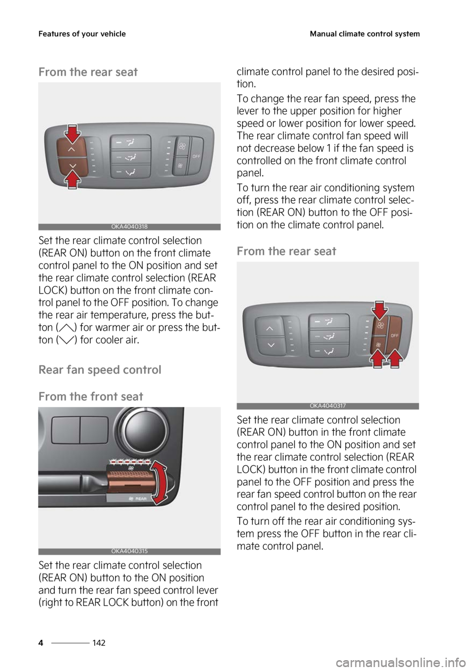 KIA CARNIVAL 2023  Owners Manual ��F�B�U�V�S�F�T��P�G��Z�P�V�S��W�F�I�J�D�M�F
���
�
�.�B�O�V�B�M��D�M�J�N�B�U�F��D�P�O�U�S�P�M��T�Z�T�U�F�N
��S�P�N��U�I�F��S�F�B�S��T�F�B�U
�4�F�U��U�I�F��S�F�B�S��D�M�J�N�B�U�F��D�