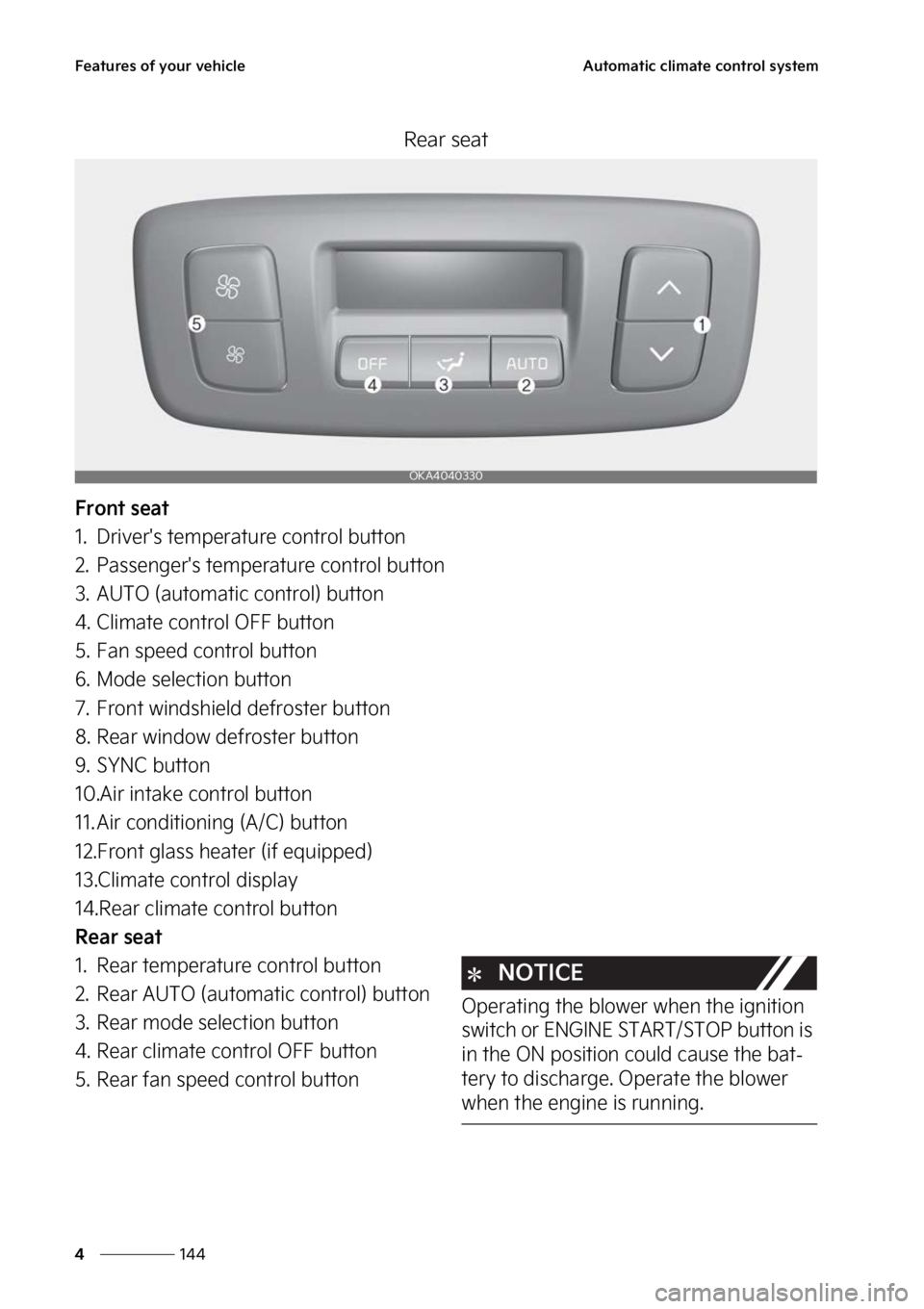 KIA CARNIVAL 2023  Owners Manual ��F�B�U�V�S�F�T��P�G��Z�P�V�S��W�F�I�J�D�M�F
���
�
�"�V�U�P�N�B�U�J�D��D�M�J�N�B�U�F��D�P�O�U�S�P�M��T�Z�T�U�F�N
�3�F�B�S��T�F�B�U
��S�P�O�U��T�F�B�U
�� �%�S�J�W�F�S��T��U�F�N�Q�F�S�