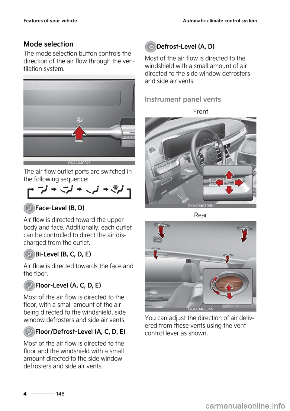 KIA CARNIVAL 2023  Owners Manual ��F�B�U�V�S�F�T��P�G��Z�P�V�S��W�F�I�J�D�M�F
���
�
�"�V�U�P�N�B�U�J�D��D�M�J�N�B�U�F��D�P�O�U�S�P�M��T�Z�T�U�F�N
�.�P�E�F��T�F�M�F�D�U�J�P�O
�5�I�F��N�P�E�F��T�F�M�F�D�U�J�P�O��C�V�U�U�