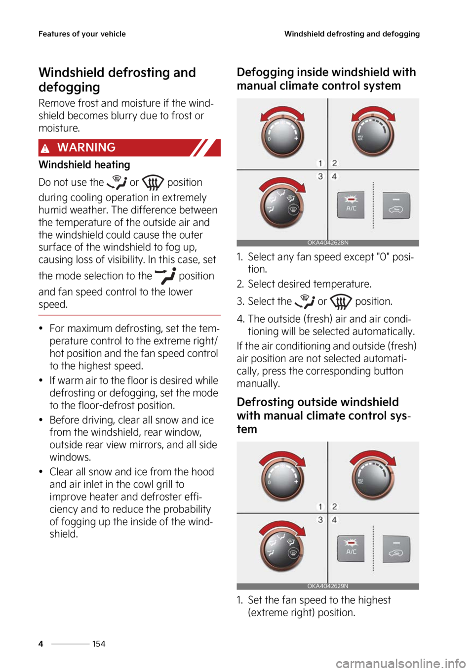 KIA CARNIVAL 2023  Owners Manual ��F�B�U�V�S�F�T��P�G��Z�P�V�S��W�F�I�J�D�M�F
���
�
�8�J�O�E�T�I�J�F�M�E��E�F�G�S�P�T�U�J�O�H��B�O�E��E�F�G�P�H�H�J�O�H
�8�J�O�E�T�I�J�F�M�E��E�F�G�S�P�T�U�J�O�H��B�O�E�
�E�F�G�P�H�H�J�O�