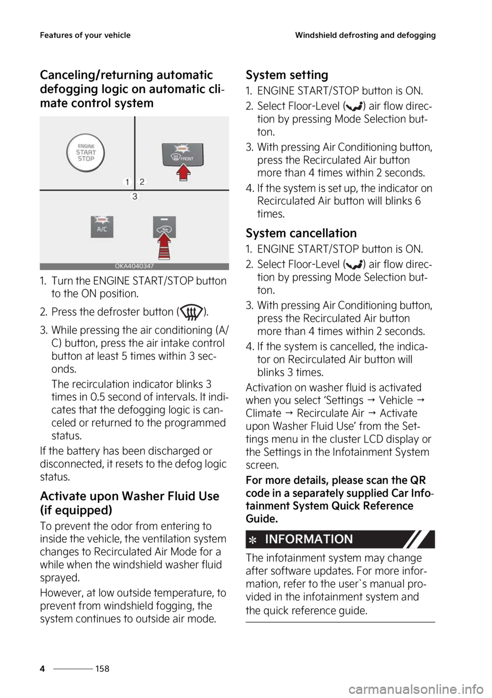 KIA CARNIVAL 2023  Owners Manual ��F�B�U�V�S�F�T��P�G��Z�P�V�S��W�F�I�J�D�M�F
���
�
�8�J�O�E�T�I�J�F�M�E��E�F�G�S�P�T�U�J�O�H��B�O�E��E�F�G�P�H�H�J�O�H
�$�B�O�D�F�M�J�O�H��S�F�U�V�S�O�J�O�H��B�V�U�P�N�B�U�J�D�
�E�F�G�P�