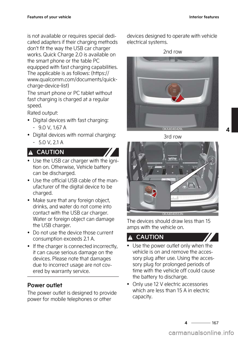 KIA CARNIVAL 2023  Owners Manual ���
�
�
��F�B�U�V�S�F�T��P�G��Z�P�V�S��W�F�I�J�D�M�F�*�O�U�F�S�J�P�S��G�F�B�U�V�S�F�T
�J�T��O�P�U��B�W�B�J�M�B�C�M�F��P�S��S�F�R�V�J�S�F�T��T�Q�F�D�J�B�M��E�F�E�J-
�D�B�U�F�E��B�E�B�Q