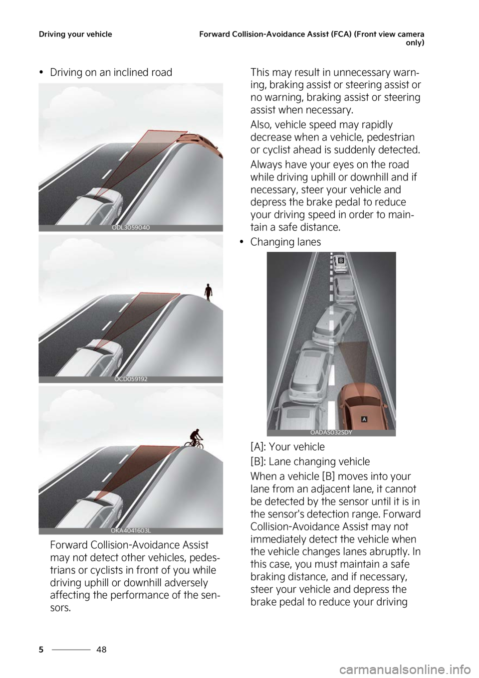 KIA CARNIVAL 2023  Owners Manual �%�S�J�W�J�O�H��Z�P�V�S��W�F�I�J�D�M�F
��
�
��P�S�X�B�S�E��$�P�M�M�J�T�J�P�O��"�W�P�J�E�B�O�D�F��"�T�T�J�T�U��	��$�"�
��	��S�P�O�U��W�J�F�X��D�B�N�F�S�B
�P�O�M�Z�

