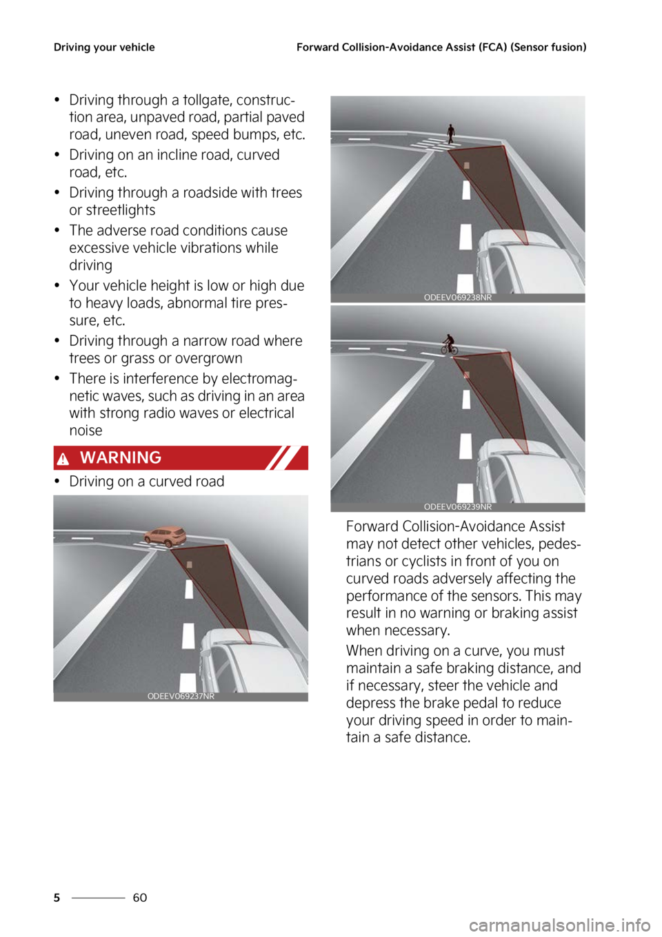 KIA CARNIVAL 2023  Owners Manual �%�S�J�W�J�O�H��Z�P�V�S��W�F�I�J�D�M�F
��
�
��P�S�X�B�S�E��$�P�M�M�J�T�J�P�O��"�W�P�J�E�B�O�D�F��"�T�T�J�T�U��	��$�"�
��	�4�F�O�T�P�S��G�V�T�J�P�O�


