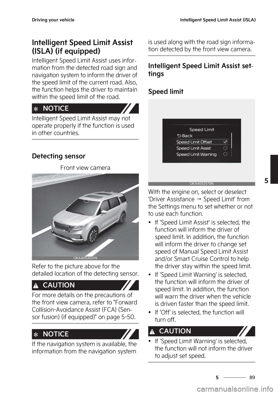 KIA CARNIVAL 2023  Owners Manual ��
�
�
�%�S�J�W�J�O�H��Z�P�V�S��W�F�I�J�D�M�F�*�O�U�F�M�M�J�H�F�O�U��4�Q�F�F�E��-�J�N�J�U��"�T�T�J�T�U��	�*�4�-�"�

�*�O�U�F�M�M�J�H�F�O�U��4�Q�F�F�E��-�J�N�J�U��"�T�T�J�T�U�
�	�*�4�-�"�
