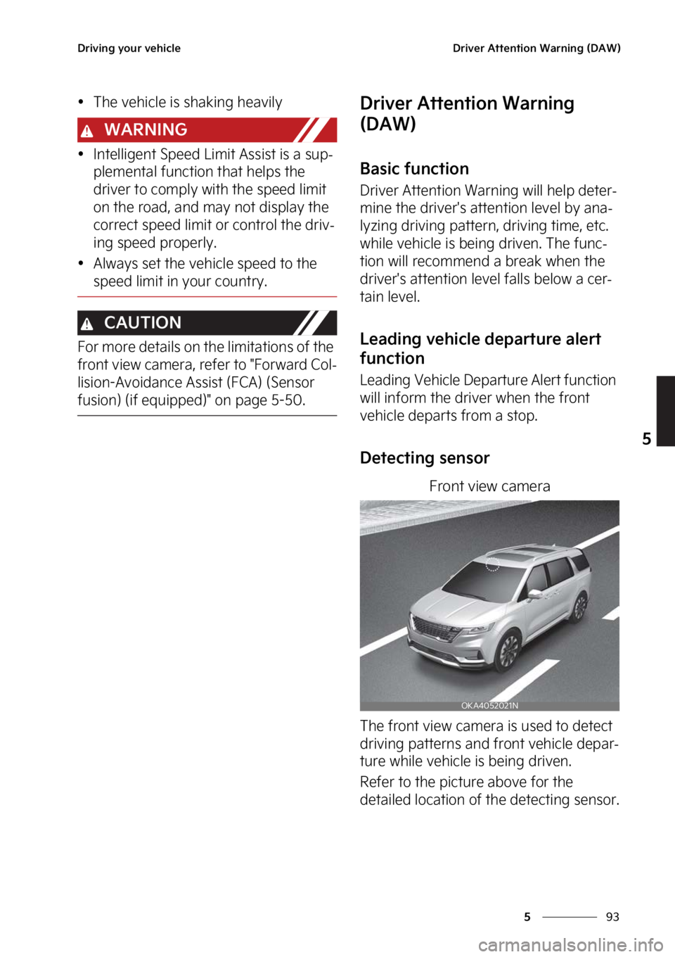 KIA CARNIVAL 2023  Owners Manual ��
�
�
�%�S�J�W�J�O�H��Z�P�V�S��W�F�I�J�D�M�F�%�S�J�W�F�S��"�U�U�F�O�U�J�P�O��8�B�S�O�J�O�H��	�%�"�8�

