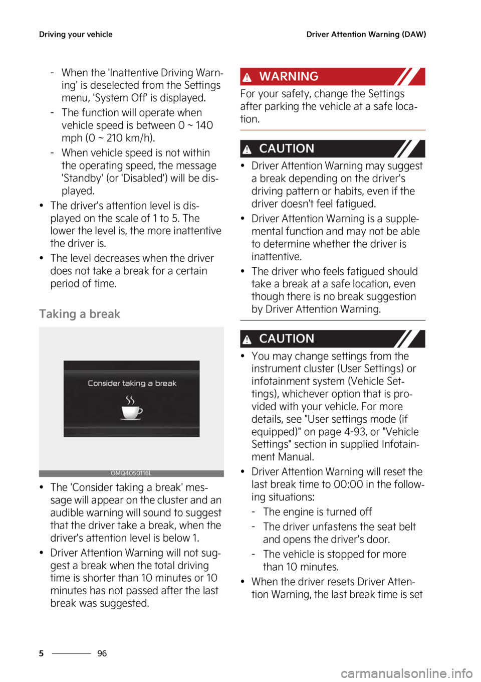 KIA CARNIVAL 2023  Owners Manual �%�S�J�W�J�O�H��Z�P�V�S��W�F�I�J�D�M�F
��
�
�%�S�J�W�F�S��"�U�U�F�O�U�J�P�O��8�B�S�O�J�O�H��	�%�"�8�

� �8�I�F�O��U�I�F���*�O�B�U�U�F�O�U�J�W�F��%�S�J�W�J�O�H��8�B�S�O-
�J�O�H���J�T��
