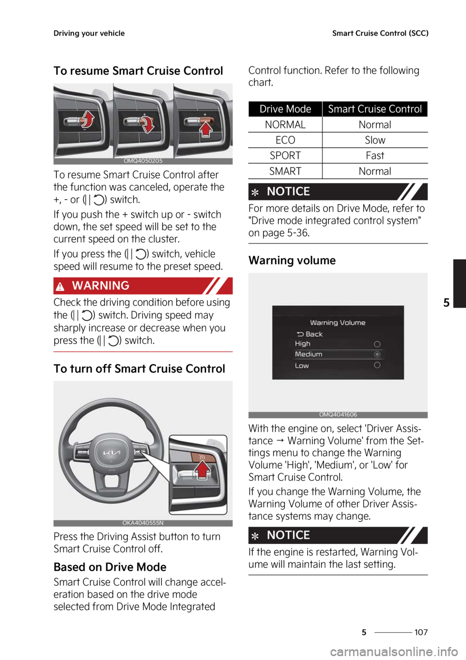 KIA CARNIVAL 2023  Owners Manual ���
�
�
�%�S�J�W�J�O�H��Z�P�V�S��W�F�I�J�D�M�F�4�N�B�S�U��$�S�V�J�T�F��$�P�O�U�S�P�M��	�4�$�$�

�5�P��S�F�T�V�N�F��4�N�B�S�U��$�S�V�J�T�F��$�P�O�U�S�P�M
�5�P��S�F�T�V�N�F��4�N�B�S�U��