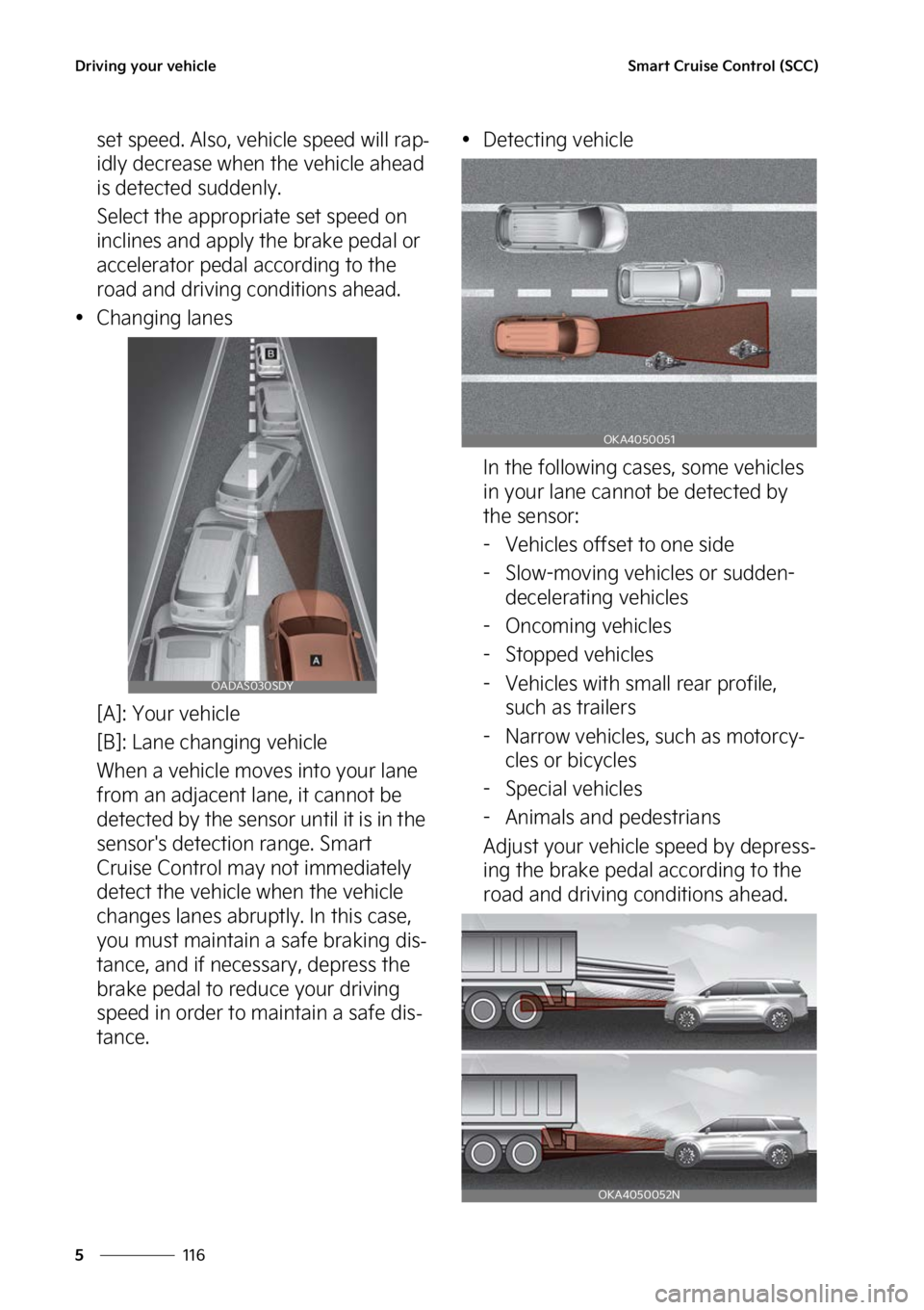 KIA CARNIVAL 2023  Owners Manual �%�S�J�W�J�O�H��Z�P�V�S��W�F�I�J�D�M�F
���
�
�4�N�B�S�U��$�S�V�J�T�F��$�P�O�U�S�P�M��	�4�$�$�

�T�F�U��T�Q�F�F�E���"�M�T�P�
��W�F�I�J�D�M�F��T�Q�F�F�E��X�J�M�M��S�B�Q-
�J�E�M�Z��E�F�D