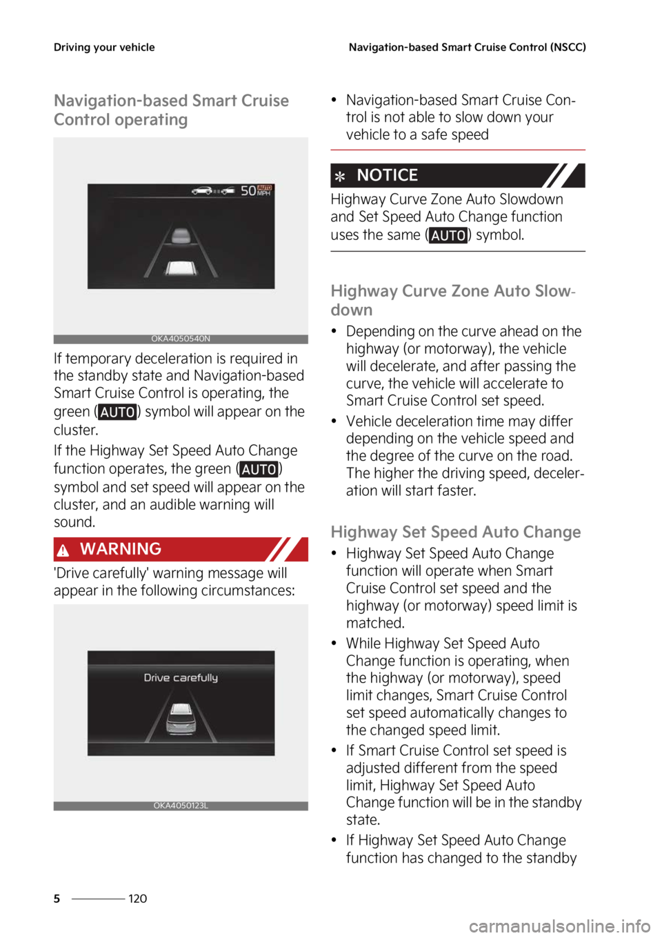 KIA CARNIVAL 2023  Owners Manual �%�S�J�W�J�O�H��Z�P�V�S��W�F�I�J�D�M�F
���
�
�/�B�W�J�H�B�U�J�P�O��C�B�T�F�E��4�N�B�S�U��$�S�V�J�T�F��$�P�O�U�S�P�M��	�/�4�$�$�

�/�B�W�J�H�B�U�J�P�O��C�B�T�F�E��4�N�B�S�U��$�S�V�J�T�F�
