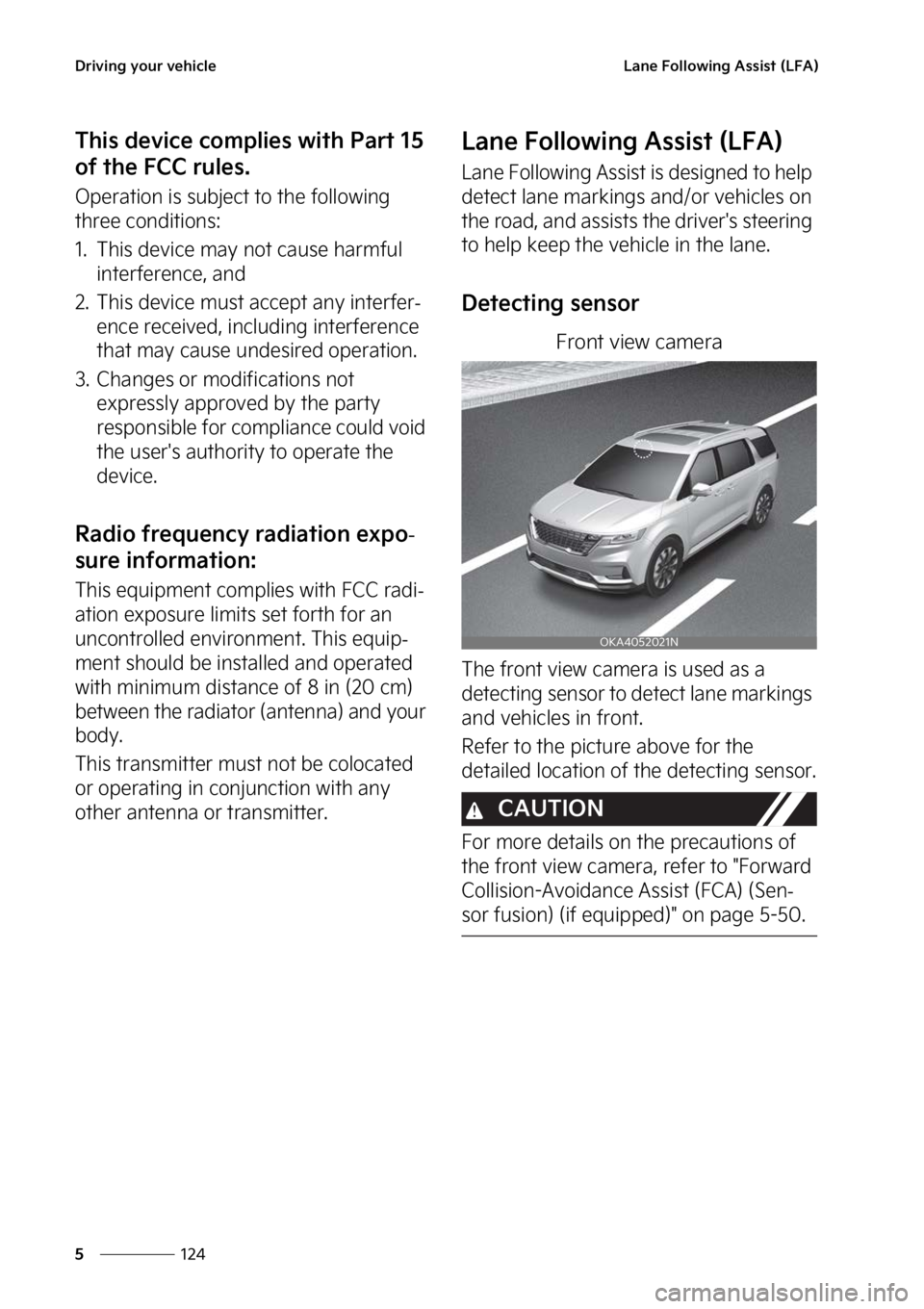 KIA CARNIVAL 2023  Owners Manual �%�S�J�W�J�O�H��Z�P�V�S��W�F�I�J�D�M�F
���
�
�-�B�O�F���P�M�M�P�X�J�O�H��"�T�T�J�T�U��	�-��"�

�5�I�J�T��E�F�W�J�D�F��D�P�N�Q�M�J�F�T��X�J�U�I��1�B�S�U����
�P�G��U�I�F���$�$��S�