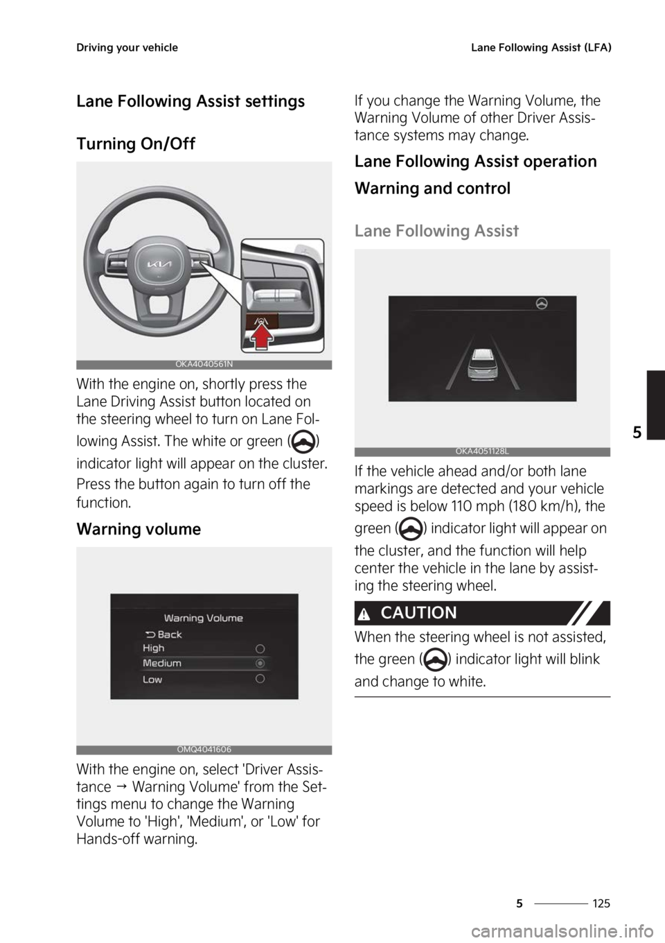 KIA CARNIVAL 2023  Owners Manual ���
�
�
�%�S�J�W�J�O�H��Z�P�V�S��W�F�I�J�D�M�F�-�B�O�F���P�M�M�P�X�J�O�H��"�T�T�J�T�U��	�-��"�

�-�B�O�F���P�M�M�P�X�J�O�H��"�T�T�J�T�U��T�F�U�U�J�O�H�T
�5�V�S�O�J�O�H��0�O��0�G�G
�8