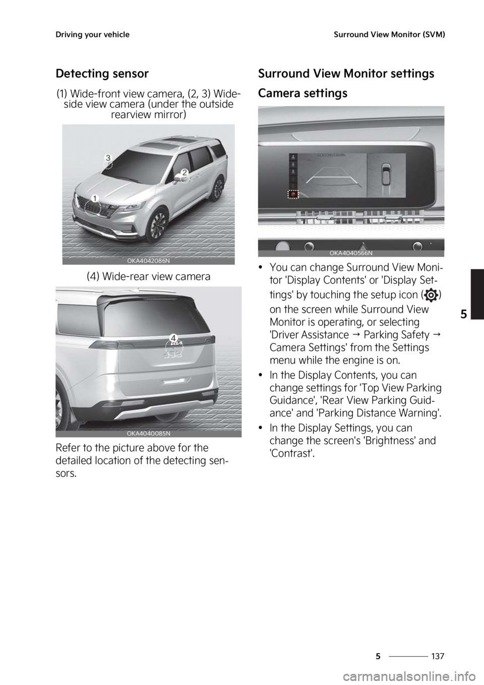 KIA CARNIVAL 2023  Owners Manual ���
�
�
�%�S�J�W�J�O�H��Z�P�V�S��W�F�I�J�D�M�F�4�V�S�S�P�V�O�E��7�J�F�X��.�P�O�J�U�P�S��	�4�7�.�

�%�F�U�F�D�U�J�O�H��T�F�O�T�P�S
�	��
��8�J�E�F��G�S�P�O�U��W�J�F�X��D�B�N�F�S�B�
��	�
