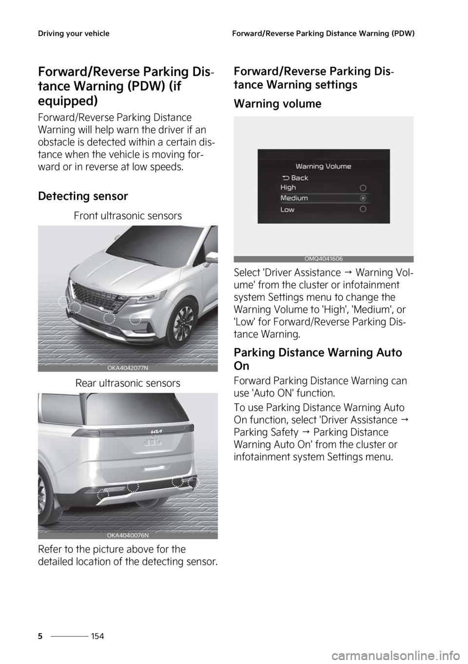 KIA CARNIVAL 2023  Owners Manual �%�S�J�W�J�O�H��Z�P�V�S��W�F�I�J�D�M�F
���
�
��P�S�X�B�S�E��3�F�W�F�S�T�F��1�B�S�L�J�O�H��%�J�T�U�B�O�D�F��8�B�S�O�J�O�H��	�1�%�8�

��P�S�X�B�S�E��3�F�W�F�S�T�F��1�B�S�L�J�O�H��%�J�T-
