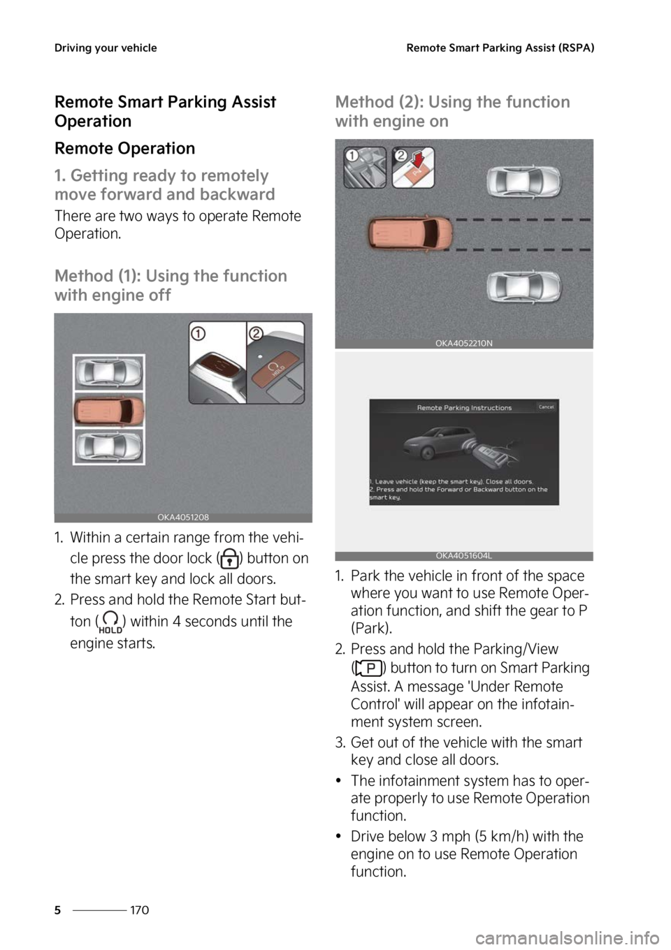 KIA CARNIVAL 2023  Owners Manual �%�S�J�W�J�O�H��Z�P�V�S��W�F�I�J�D�M�F
���
�
�3�F�N�P�U�F��4�N�B�S�U��1�B�S�L�J�O�H��"�T�T�J�T�U��	�3�4�1�"�

�3�F�N�P�U�F��4�N�B�S�U��1�B�S�L�J�O�H��"�T�T�J�T�U�
�0�Q�F�S�B�U�J�P�O
�3�F