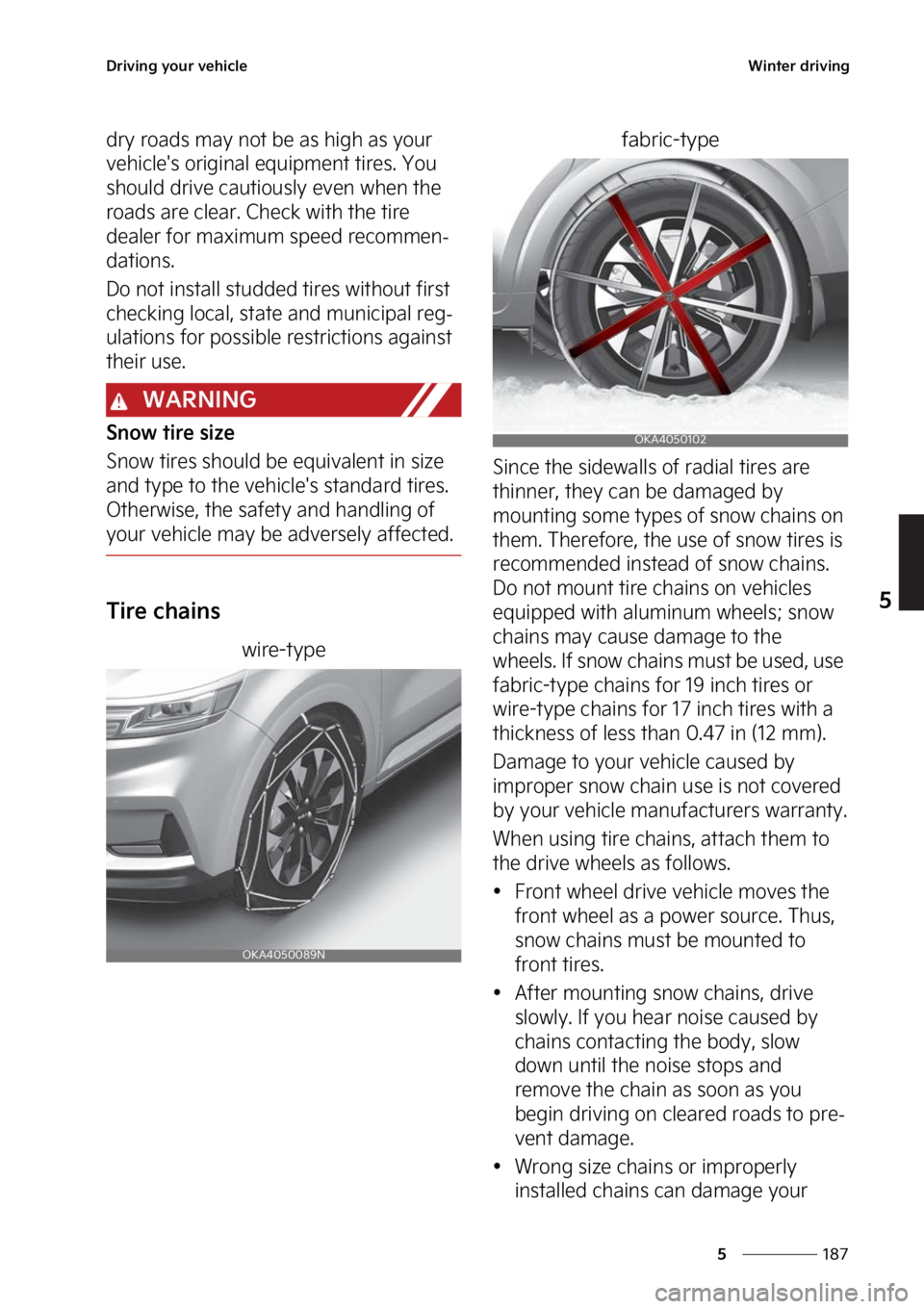 KIA CARNIVAL 2023  Owners Manual ���
�
�
�%�S�J�W�J�O�H��Z�P�V�S��W�F�I�J�D�M�F�8�J�O�U�F�S��E�S�J�W�J�O�H
�E�S�Z��S�P�B�E�T��N�B�Z��O�P�U��C�F��B�T��I�J�H�I��B�T��Z�P�V�S�
�W�F�I�J�D�M�F��T��P�S�J�H�J�O�B�M��F�R�