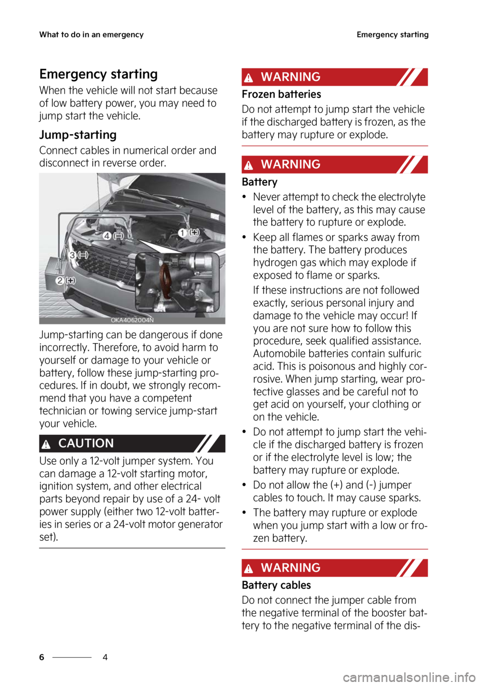 KIA CARNIVAL 2023  Owners Manual �8�I�B�U��U�P��E�P��J�O��B�O��F�N�F�S�H�F�O�D�Z
�
�
�&�N�F�S�H�F�O�D�Z��T�U�B�S�U�J�O�H
�&�N�F�S�H�F�O�D�Z��T�U�B�S�U�J�O�H
�8�I�F�O��U�I�F��W�F�I�J�D�M�F��X�J�M�M ��O�P�U��T�U�B�S�U��C