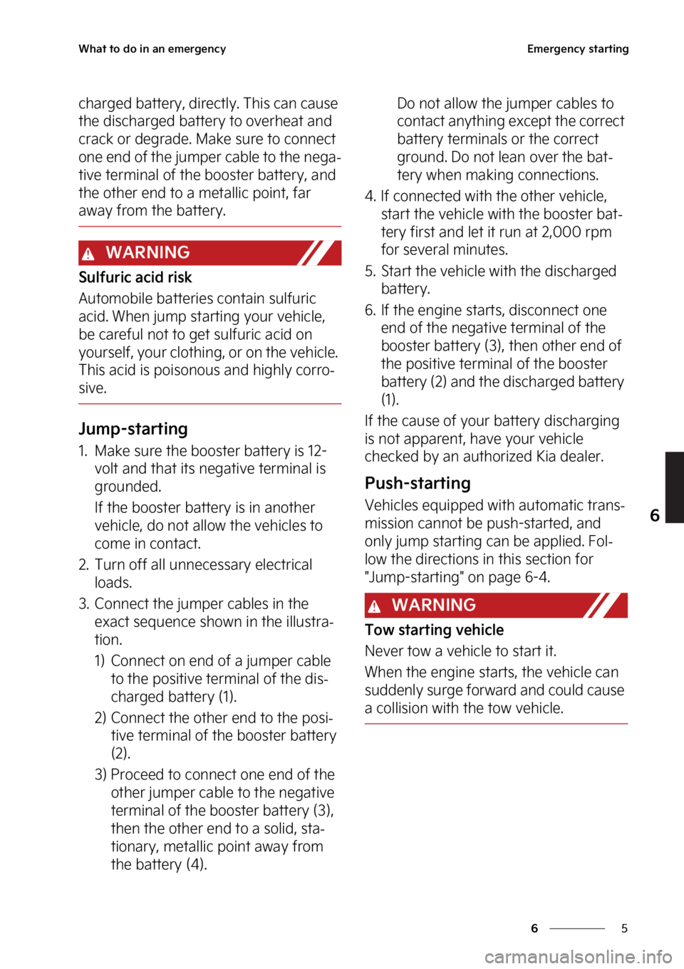 KIA CARNIVAL 2023  Owners Manual �
�
�
�8�I�B�U��U�P��E�P��J�O��B�O��F�N�F�S�H�F�O�D�Z�&�N�F�S�H�F�O�D�Z��T�U�B�S�U�J�O�H
�D�I�B�S�H�F�E��C�B�U�U�F�S�Z�
��E�J�S�F�D�U�M�Z���5�I�J�T��D�B�O��D�B�V�T�F�
�U�I�F��E�J�T�D�