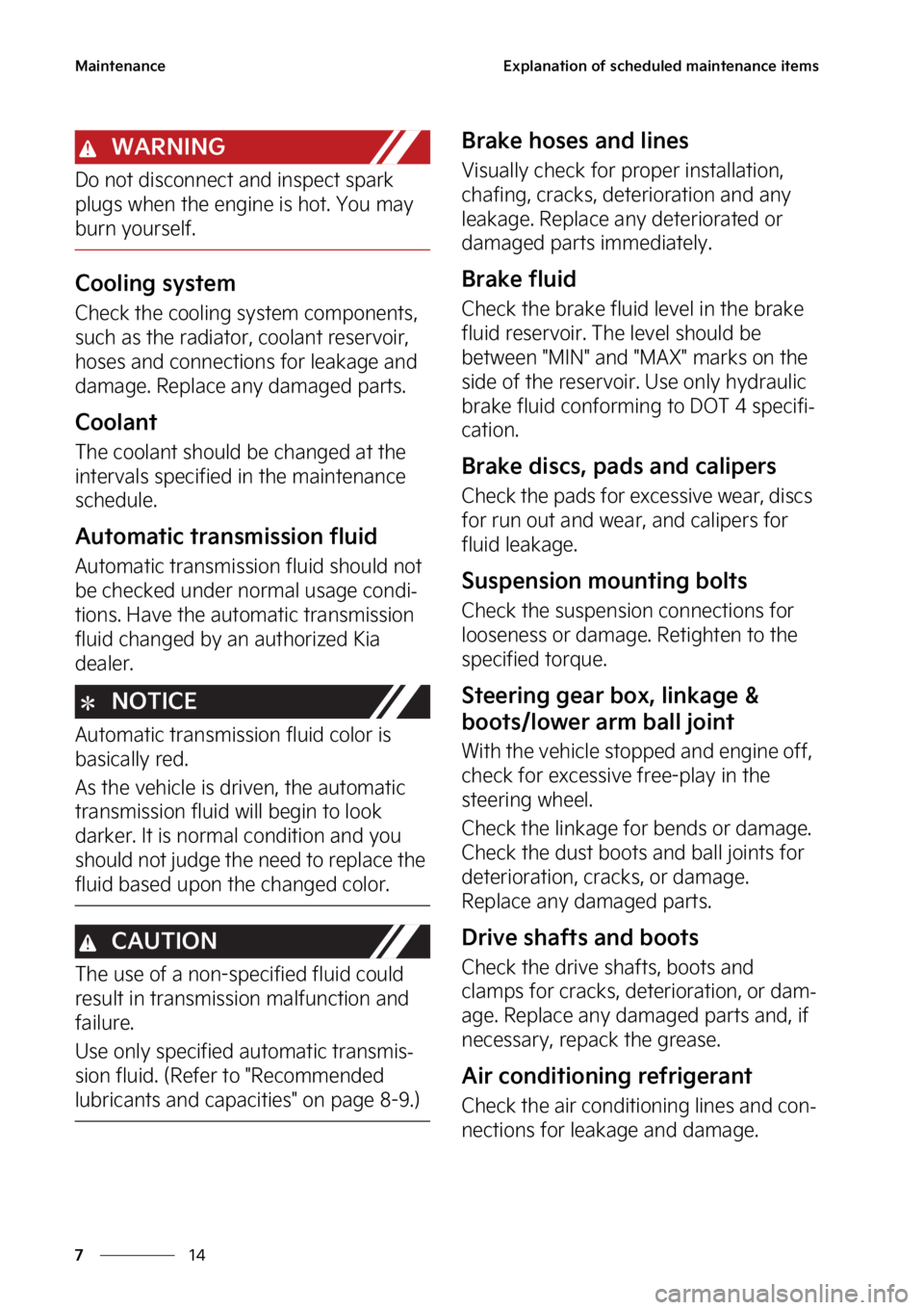 KIA CARNIVAL 2023  Owners Manual �.�B�J�O�U�F�O�B�O�D�F
��
�
�&�Y�Q�M�B�O�B�U�J�P�O��P�G��T�D�I�F�E�V�M�F�E��N�B�J�O�U�F�O�B�O�D�F��J�U�F�N�T
�8�"�3�/�*�/�(
�%�P��O�P�U��E�J�T�D�P�O�O�F�D�U��B�O�E��J�O�T�Q�F�D�U��T�Q�B�S�