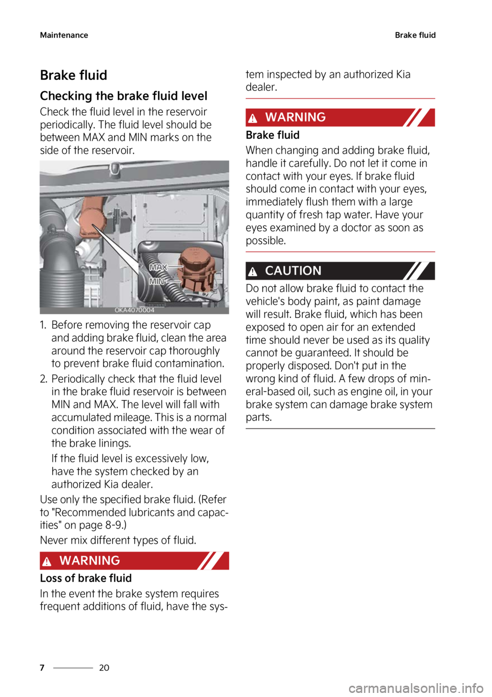 KIA CARNIVAL 2023  Owners Manual �.�B�J�O�U�F�O�B�O�D�F
��
�
�#�S�B�L�F��G�M�V�J�E
�#�S�B�L�F��G�M�V�J�E
�$�I�F�D�L�J�O�H��U�I�F��C�S�B�L�F��G�M�V�J�E��M�F�W�F�M
�$�I�F�D�L��U�I�F��G�M�V�J�E��M�F�W�F�M��J�O��U�I�F��S�F