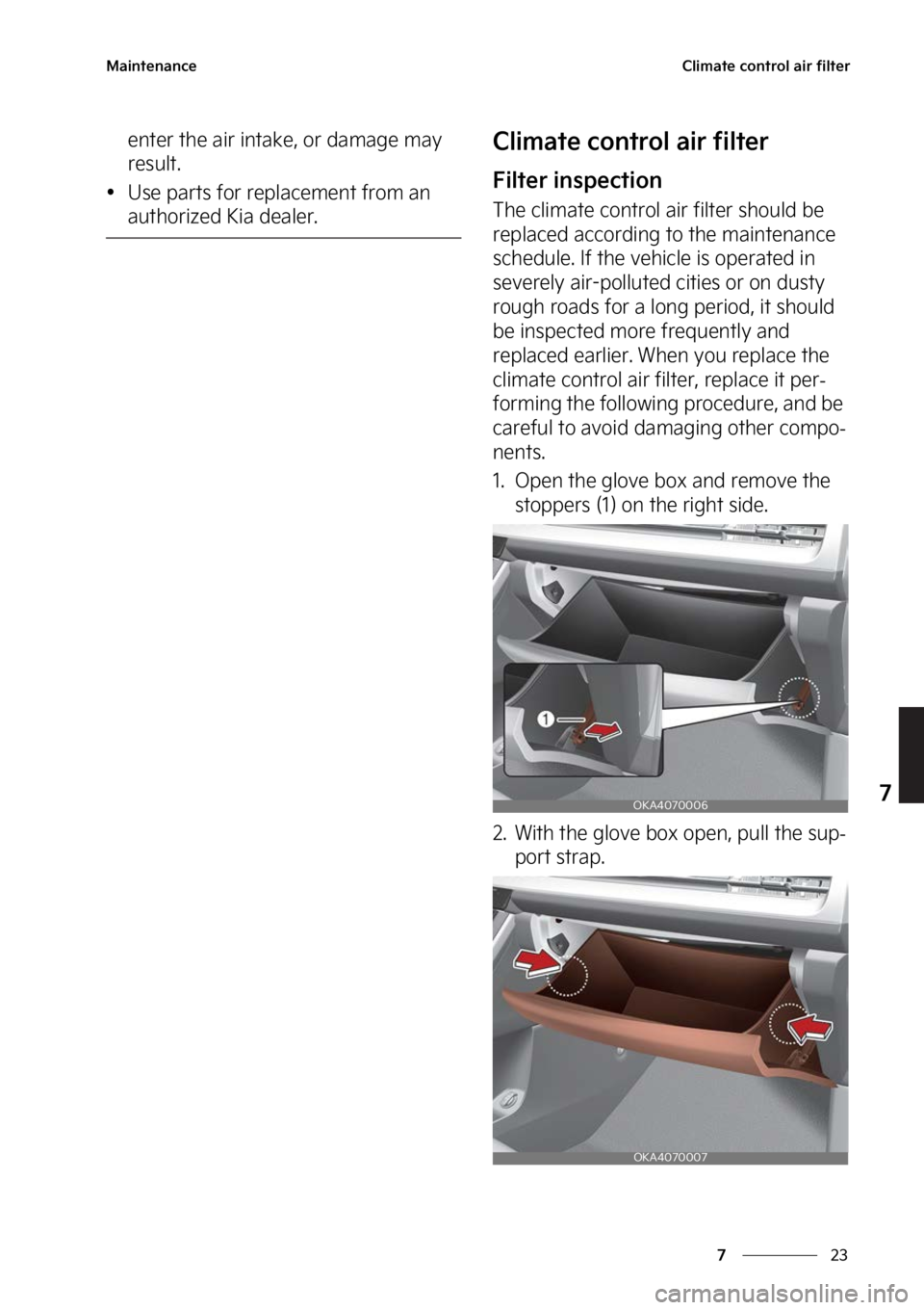 KIA CARNIVAL 2023  Owners Manual ��
�
�
�.�B�J�O�U�F�O�B�O�D�F�$�M�J�N�B�U�F��D�P�O�U�S�P�M��B�J�S��G�J�M�U�F�S
�F�O�U�F�S��U�I�F��B�J�S��J�O�U�B�L�F�
��P�S��E�B�N�B�H�F��N�B�Z�
�S�F�T�V�M�U�
