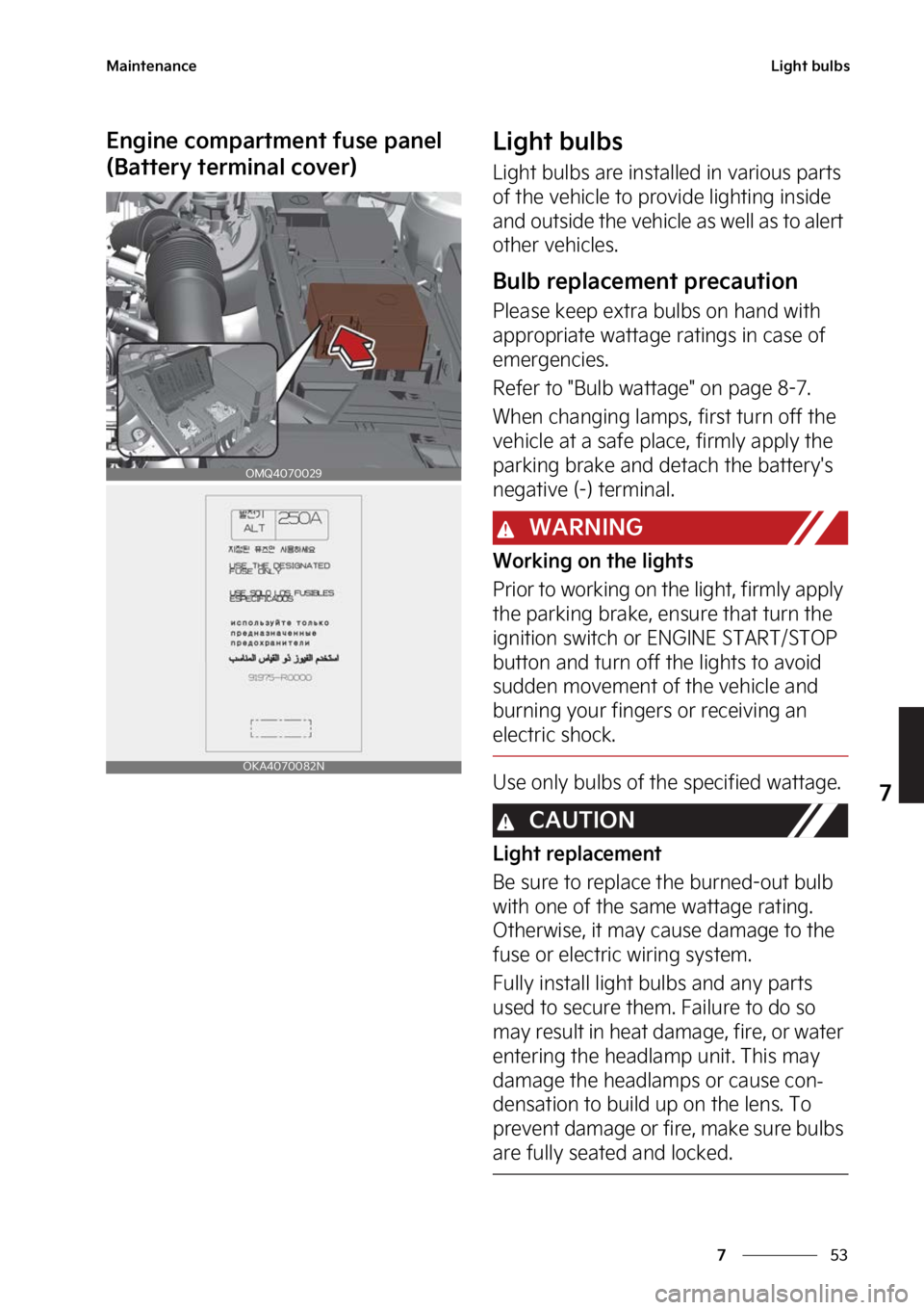 KIA CARNIVAL 2023  Owners Manual ��
�
�
�.�B�J�O�U�F�O�B�O�D�F�-�J�H�I�U��C�V�M�C�T
�&�O�H�J�O�F��D�P�N�Q�B�S�U�N�F�O�U��G�V�T�F��Q�B�O�F�M�
�	�#�B�U�U�F�S�Z��U�F�S�N�J�O�B�M��D�P�W�F�S�
�-�J�H�I�U��C�V�M�C�T
�-�J�H�I�U�