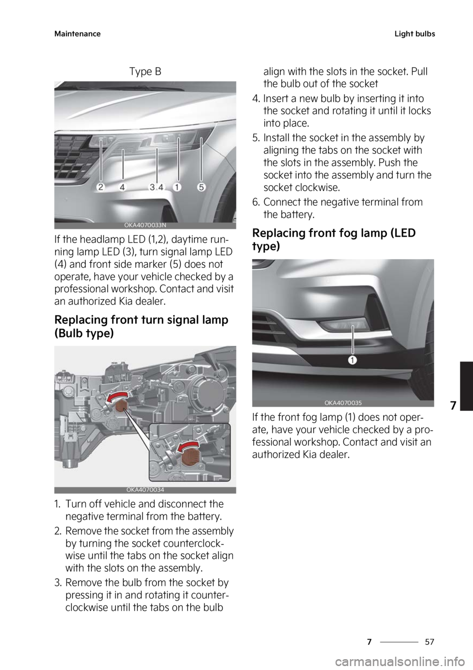KIA CARNIVAL 2023  Owners Manual ��
�
�
�.�B�J�O�U�F�O�B�O�D�F�-�J�H�I�U��C�V�M�C�T
�5�Z�Q�F��#
�*�G��U�I�F��I�F�B�E�M�B�N�Q��-�&�%��	��
��
�
��E�B�Z�U�J�N�F��S�V�O-
�O�J�O�H��M�B�N�Q��-�&�%��	��
�
��U�V�S�O��T�J�