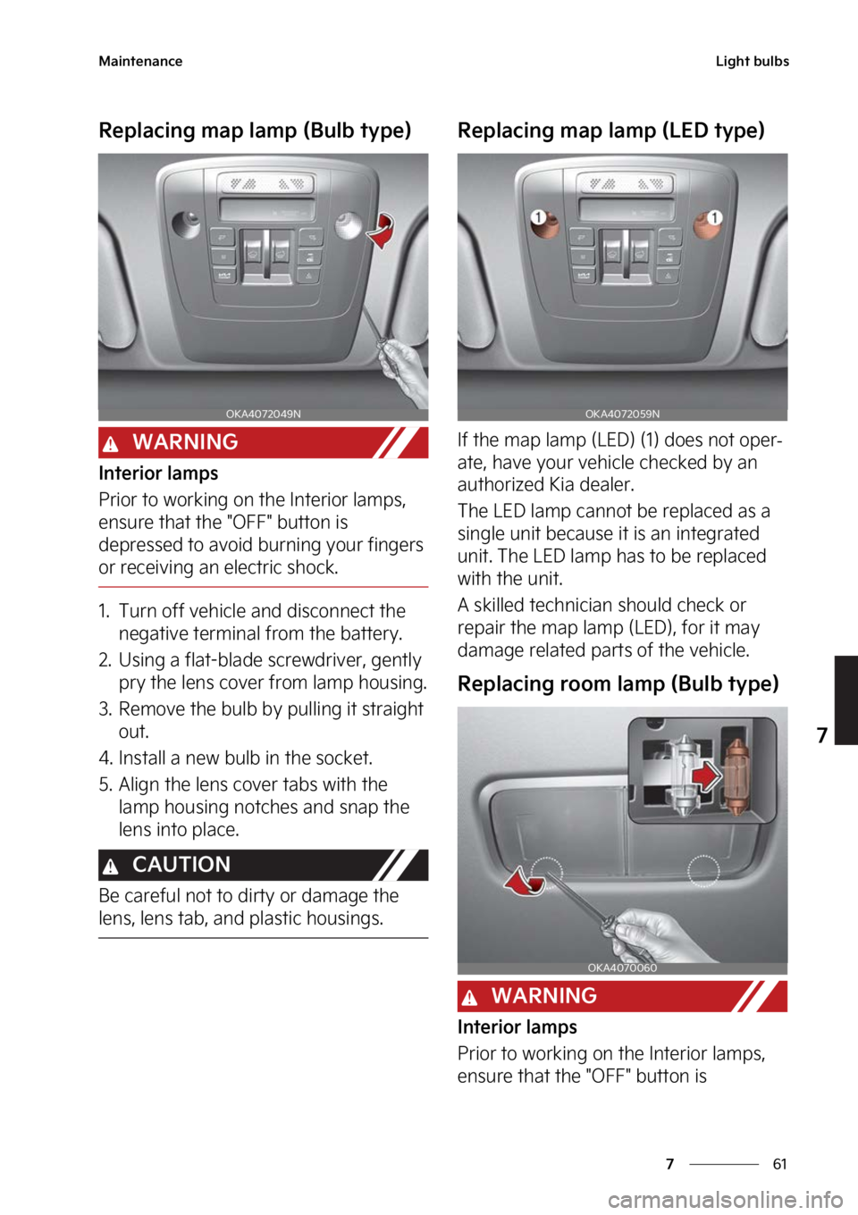 KIA CARNIVAL 2023  Owners Manual ��
�
�
�.�B�J�O�U�F�O�B�O�D�F�-�J�H�I�U��C�V�M�C�T
�3�F�Q�M�B�D�J�O�H��N�B�Q��M�B�N�Q��	�#�V�M�C��U�Z�Q�F�

�8�"�3�/�*�/�(
�*�O�U�F�S�J�P�S��M�B�N�Q�T
�1�S�J�P�S��U�P��X�P�S�L�J�O�H��P�O�