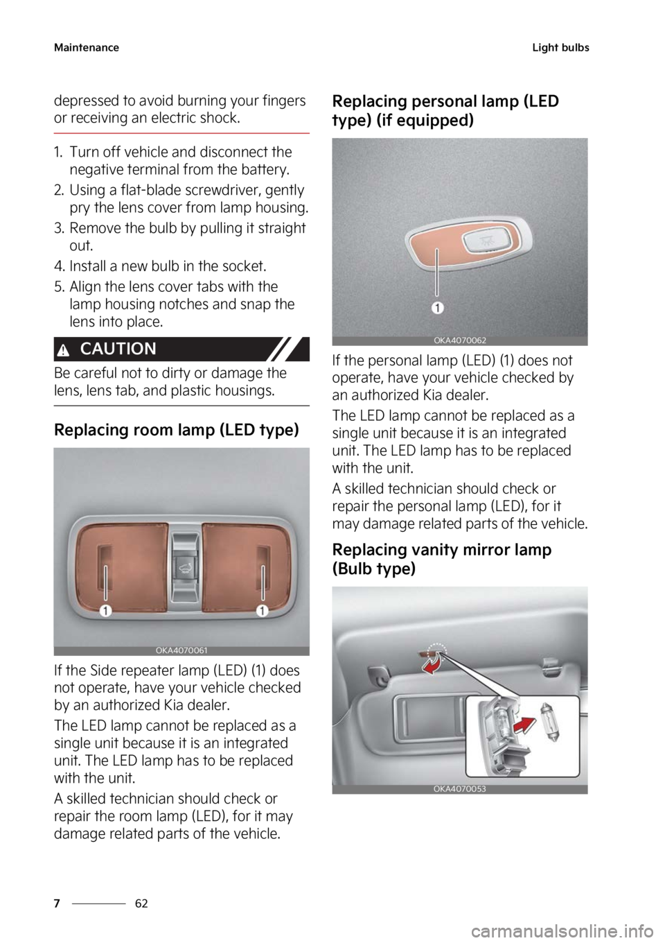 KIA CARNIVAL 2023  Owners Manual �.�B�J�O�U�F�O�B�O�D�F
��
�
�-�J�H�I�U��C�V�M�C�T
�E�F�Q�S�F�T�T�F�E��U�P��B�W�P�J�E��C�V�S�O�J�O�H��Z�P�V�S��G�J�O�H�F�S�T�
�P�S��S�F�D�F�J�W�J�O�H��B�O��F�M�F�D�U�S�J�D��T�I�P�D�L�
�