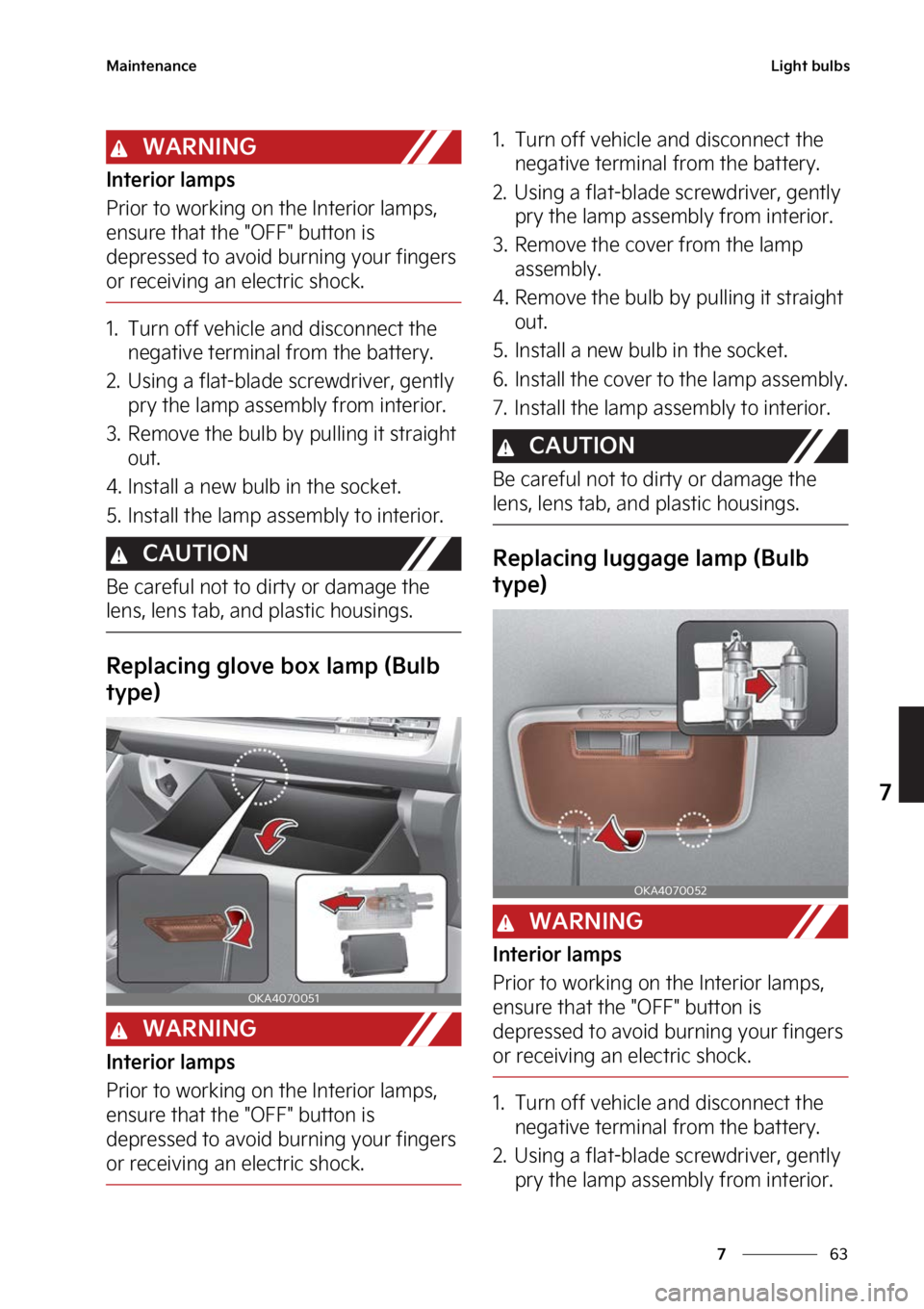 KIA CARNIVAL 2023  Owners Manual ��
�
�
�.�B�J�O�U�F�O�B�O�D�F�-�J�H�I�U��C�V�M�C�T
�8�"�3�/�*�/�(
�*�O�U�F�S�J�P�S��M�B�N�Q�T
�1�S�J�P�S��U�P��X�P�S�L�J�O�H��P�O��U�I�F��*�O�U�F�S�J�P�S��M�B�N�Q�T�
�
�F�O�T�V�S�F��U�I�