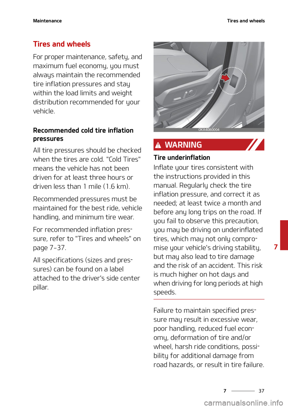 KIA CARNIVAL 2022  Owners Manual ��
�
�
�.�B�J�O�U�F�O�B�O�D�F�5�J�S�F�T��B�O�E��X�I�F�F�M�T
�5�J�S�F�T��B�O�E��X�I�F�F�M�T
��P�S��Q�S�P�Q�F�S��N�B�J�O�U�F�O�B�O�D�F�
��T�B�G�F�U�Z�
��B�O�E�
�N�B�Y�J�N�V�N��G�V�F�M��F
