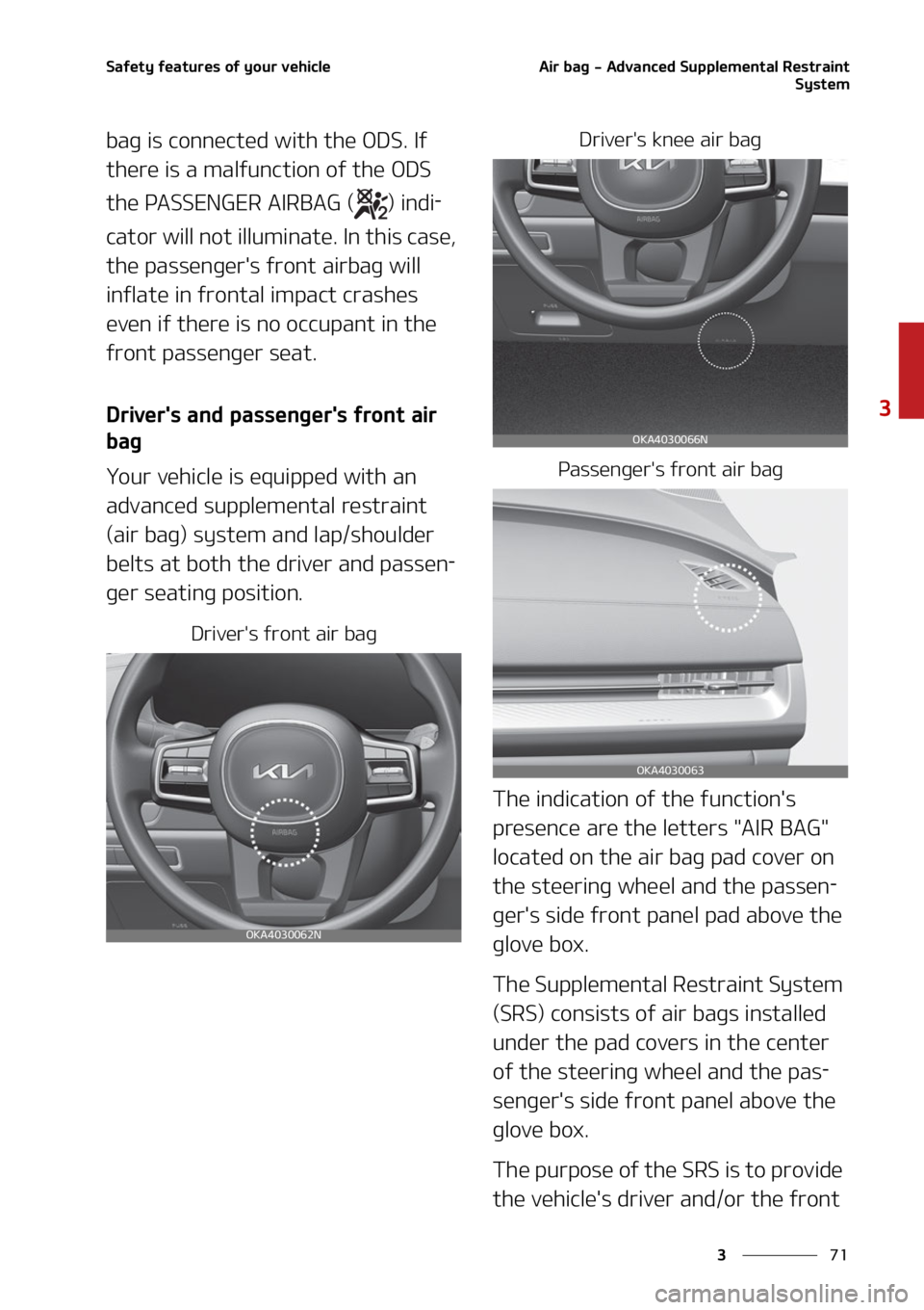 KIA CARNIVAL 2022  Owners Manual   
 
 
 4 B G F U Z  G F B U V S F T  P G  Z P V S  W F I J D M F " J S  C B H    " E W B O D F E  4 V Q Q M F N F O U B M  3 F T U S B J O U 4 Z T U F N
 C B H  J T  D P O O F D U F E