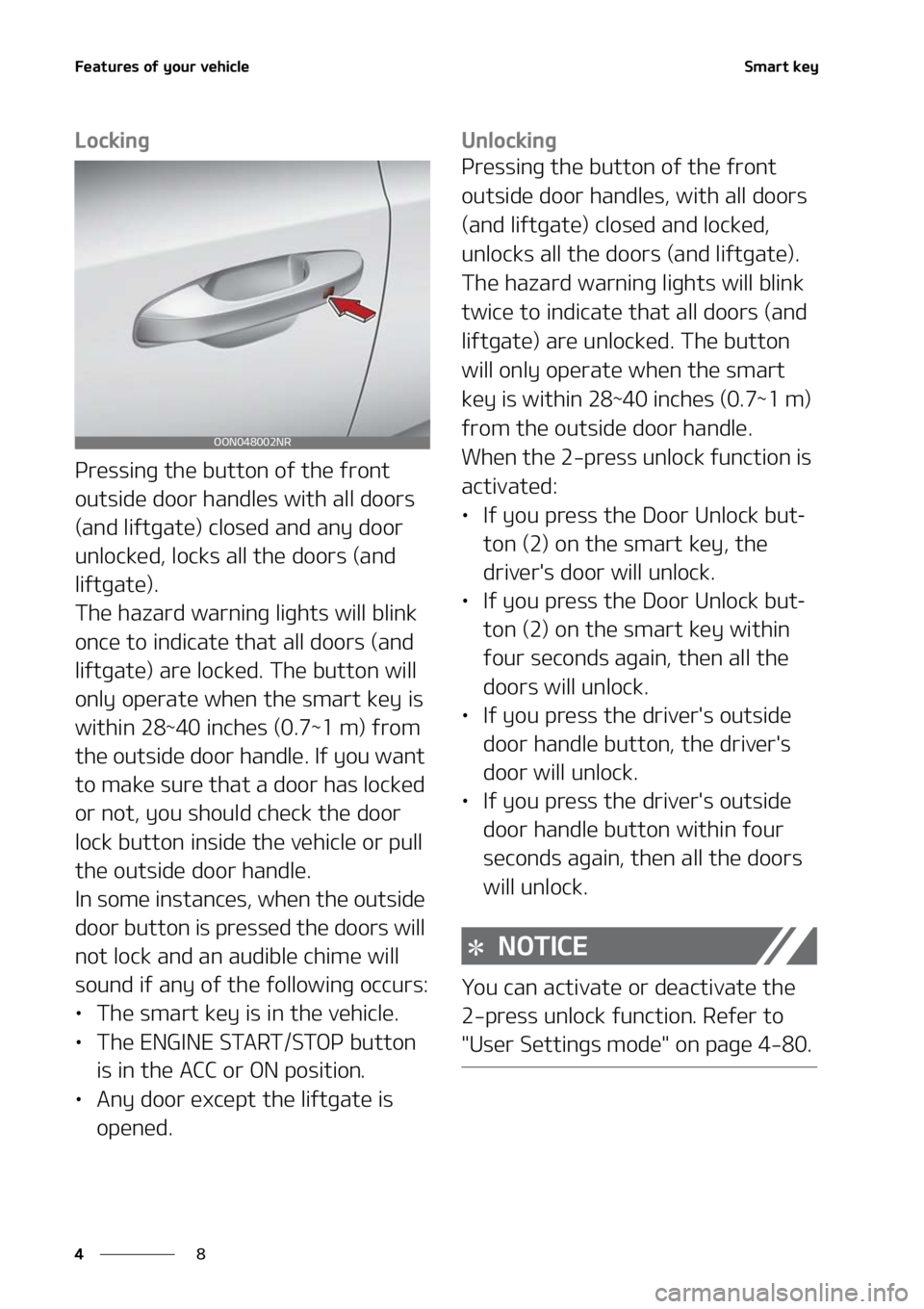 KIA TELLURIDE 2022  Owners Manual ��F�B�U�V�S�F�T��P�G��Z�P�V�S��W�F�I�J�D�M�F
�
�
�4�N�B�S�U��L�F�Z
�-�P�D�L�J�O�H
�1�S�F�T�T�J�O�H��U�I�F��C�V�U�U�P�O��P�G��U�I�F��G�S�P�O�U�
�P�V�U�T�J�E�F��E�P�P�S��I�B�O�E�M�F�T��X