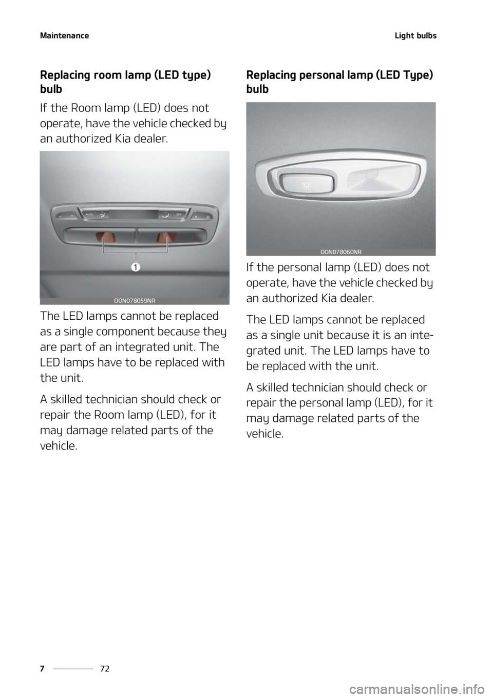 KIA TELLURIDE 2022  Owners Manual �.�B�J�O�U�F�O�B�O�D�F
��
�
�-�J�H�I�U��C�V�M�C�T
�3�F�Q�M�B�D�J�O�H��S�P�P�N��M�B�N�Q��	�-�&�%��U�Z�Q�F�
�
�C�V�M�C
�*�G��U�I�F��3�P�P�N��M�B�N�Q��	�-�&�%�
��E�P�F�T��O�P�U�
�P�Q�F�S�