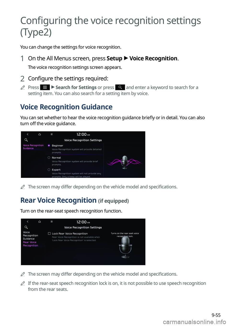KIA TELLURIDE 2022 Navigation System Quick Reference Guide 9-55
Configuring the voice recognition settings
(Type2)
You can change the settings for voice recognition.
1 On the All Menus screen, press Setup >
Voice Recognition.
The voice recognition settings KIA TELLURIDE 2022 Navigation System Quick Reference Guide 9-55
Configuring the voice recognition settings
(Type2)
You can change the settings for voice recognition.
1 On the All Menus screen, press Setup >
Voice Recognition.
The voice recognition settings