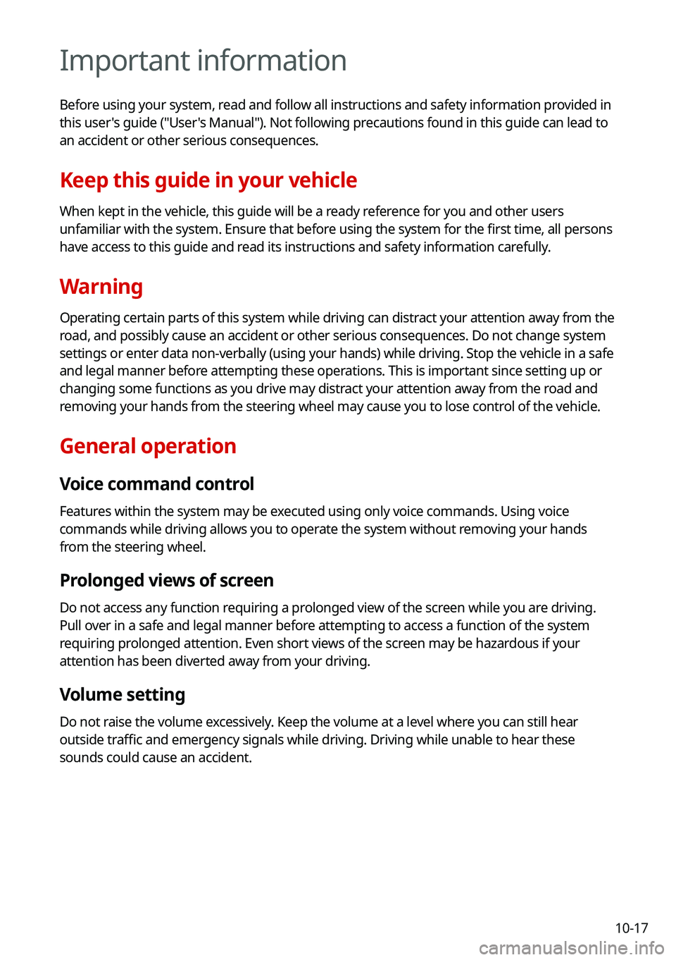 KIA TELLURIDE 2021 Navigation System Quick Reference Guide 10-17
Important information
Before using your system, read and follow all instructions and safety information provided in
this user's guide ("User's Manual"). Not following precaution KIA TELLURIDE 2021 Navigation System Quick Reference Guide 10-17
Important information
Before using your system, read and follow all instructions and safety information provided in
this user's guide ("User's Manual"). Not following precaution
