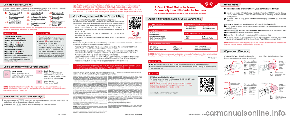 KIA TELLURIDE 2021  Quick Start Guide with UVO link A Quick Start Guide to Some 
Commonly Used Kia Vehicle Features
For Kia vehicles equipped with UVO link Navigation Systems
Audio / Navigation System Voice Commands
See next page for Voice Recognition 