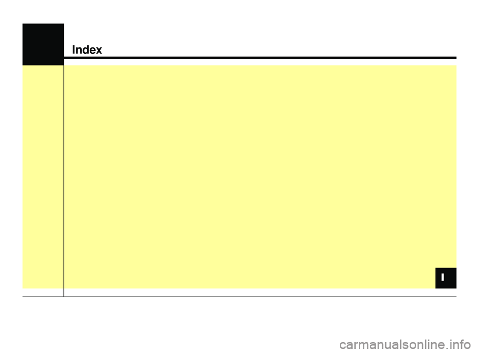 KIA RIO 2021 Owners Manual Index
II
SC PE USA Index.qxp 10/23/2020 6:23 PM Page 1 KIA RIO 2021 Owners Manual Index
II
SC PE USA Index.qxp 10/23/2020 6:23 PM Page 1