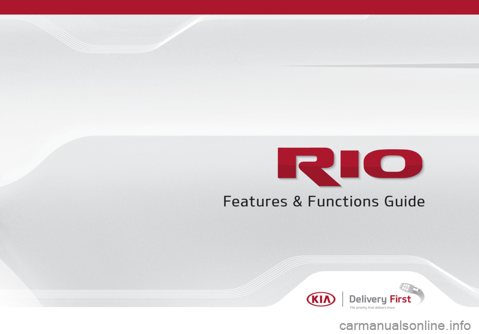 KIA RIO 2021  Features and Functions Guide Delivery FirstThe priority that delivers more
Features & Functions Guide    