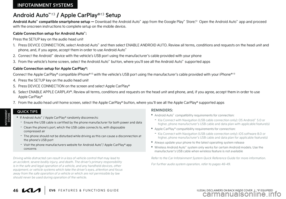 KIA EV6 2022 Features and Functions Guide 46†LEGAL DISCL AIMERS ON BACK INSIDE COVER | *IF EQUIPPEDEV6 FEATURES & FUNCTIONS GUIDE
Android Auto™†3 / Apple CarPlay®†3 Setup
Android Auto™ compatible smartphone setup — Download KIA EV6 2022 Features and Functions Guide 46†LEGAL DISCL AIMERS ON BACK INSIDE COVER | *IF EQUIPPEDEV6 FEATURES & FUNCTIONS GUIDE
Android Auto™†3 / Apple CarPlay®†3 Setup
Android Auto™ compatible smartphone setup — Download