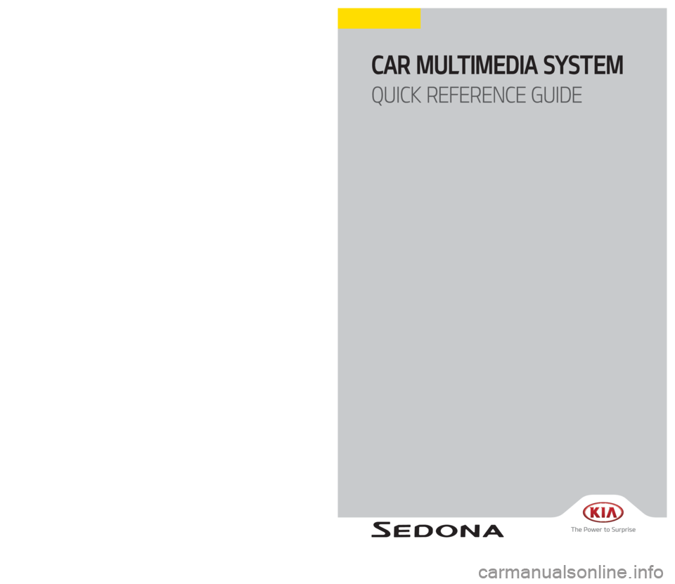 KIA SEDONA 2017  Navigation System Quick Reference Guide 