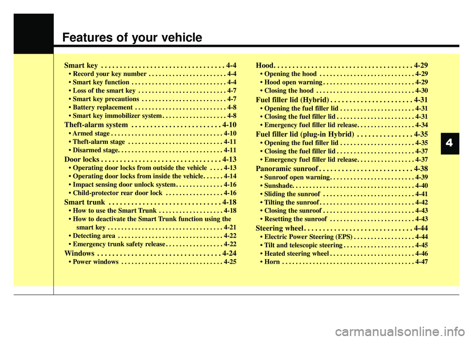 KIA OPTIMA PHEV 2020 Owners Manual Features of your vehicle
Smart key . . . . . . . . . . . . . . . . . . . . . . . . . . . . . . . . . 4-4
• Record your key number . . . . . . . . . . . . . . . . . . . . . . . 4-4
. . . . . . . . . KIA OPTIMA PHEV 2020 Owners Manual Features of your vehicle
Smart key . . . . . . . . . . . . . . . . . . . . . . . . . . . . . . . . . 4-4
• Record your key number . . . . . . . . . . . . . . . . . . . . . . . 4-4
. . . . . . . . .