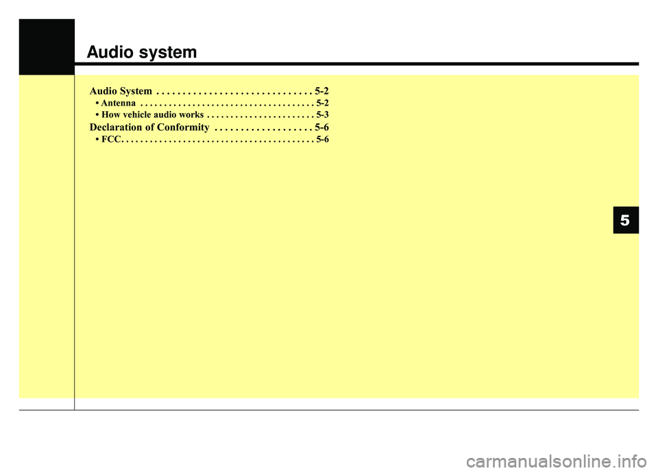KIA OPTIMA PHEV 2019 Owners Manual Audio system
Audio System . . . . . . . . . . . . . . . . . . . . . . . . . . . . . . 5-2
• Antenna . . . . . . . . . . . . . . . . . . . . . . . . . . . . . . . . . . . . \
. 5-2
• How vehicle au KIA OPTIMA PHEV 2019 Owners Manual Audio system
Audio System . . . . . . . . . . . . . . . . . . . . . . . . . . . . . . 5-2
• Antenna . . . . . . . . . . . . . . . . . . . . . . . . . . . . . . . . . . . . \
. 5-2
• How vehicle au