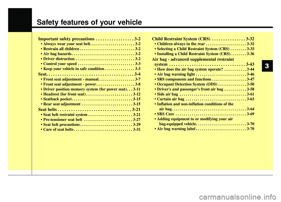 KIA OPTIMA PHEV 2019 Repair Manual Safety features of your vehicle
Important safety precautions . . . . . . . . . . . . . . . . . 3-2
• Always wear your seat belt. . . . . . . . . . . . . . . . . . . . . . 3-2
. . . . . . . . . . . KIA OPTIMA PHEV 2019 Repair Manual Safety features of your vehicle
Important safety precautions . . . . . . . . . . . . . . . . . 3-2
• Always wear your seat belt. . . . . . . . . . . . . . . . . . . . . . 3-2
. . . . . . . . . . .